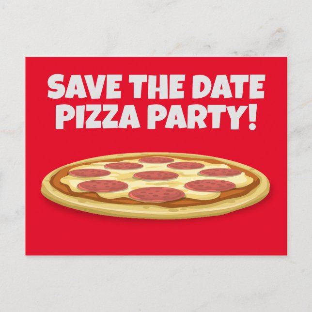 SAVE THE DATE PIZZA PARTY INVITATIONS Postcards (Front)