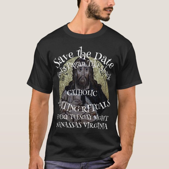 SAVE THE DATE PRESBYTERIAN MATING RITUALS TUESDAY T-Shirt (Front)