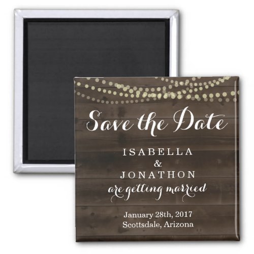 Save the Date - Rustic Wood Wedding Magnet - A rustic dark wood background with string lights complemented by beautiful calligraphy.