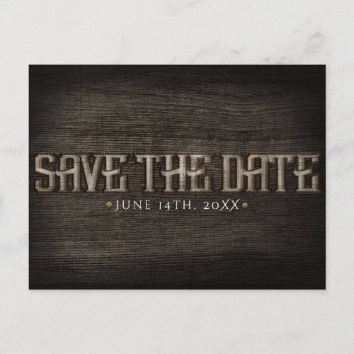 SAVE THE DATE Rustic Wood Western Engagement Postcard