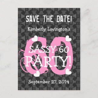 Save the Date SASSY 60 Birthday Party V06A PINK Announcement Postcard