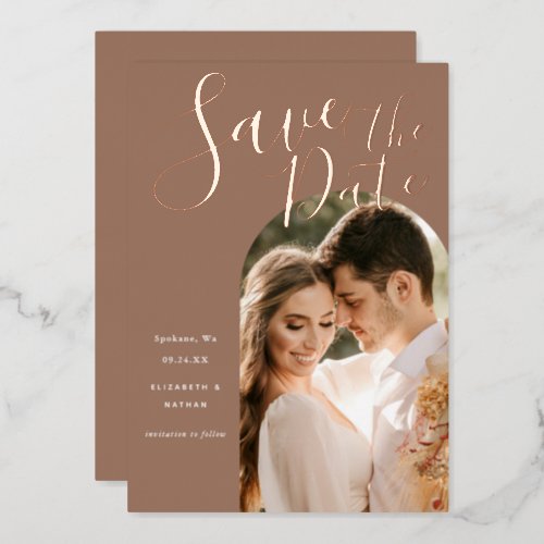 Save the Date Stylish Script Arch Frame Photo  Foi Foil Invitation