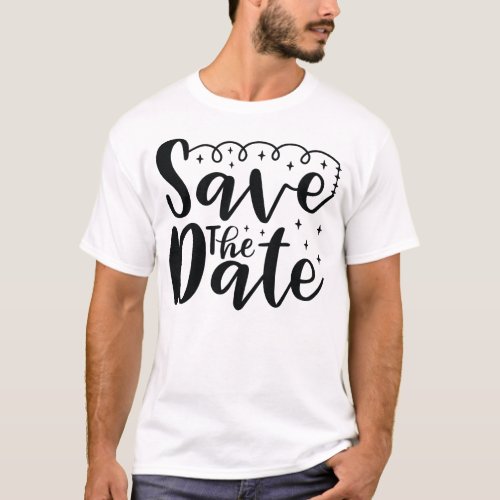 Save the Date T_Shirt