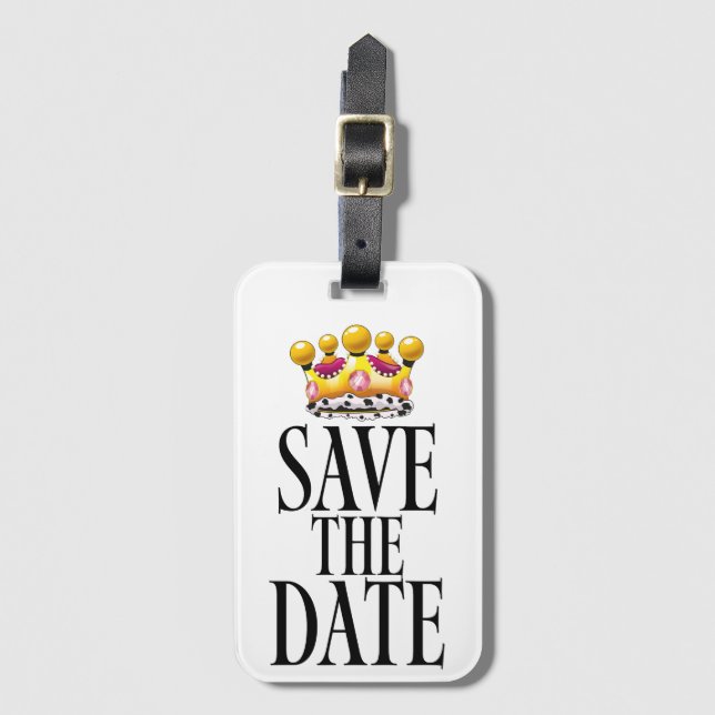 Save the Date wedding crown Luggage Tag (Front Vertical)