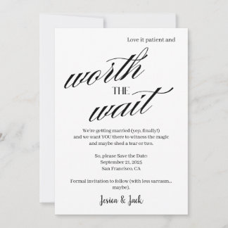 Save the Date – Worth the Wait, Finally Getting Ma
