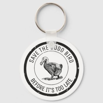 Save the dodo bird! Keychain by ARTBRASIL at Zazzle