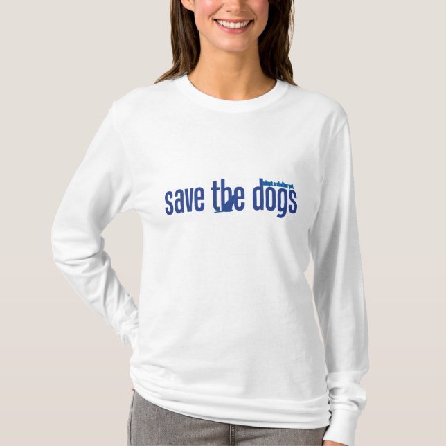 Save the Dogs T-Shirt (Front)