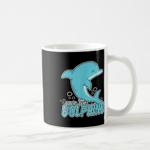 Save The Dolphins - Sea Animal Environmental Prote Coffee Mug