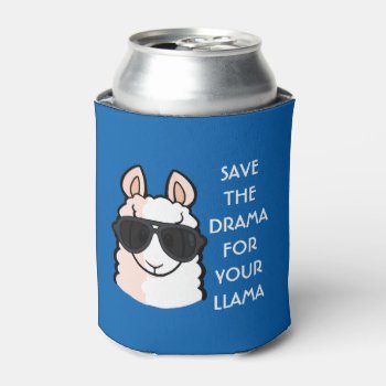 Save The Drama For Your Llama Can Cooler by YamPuff at Zazzle