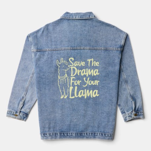 Save The Drama For Your Llama Cute Animal  6  Denim Jacket