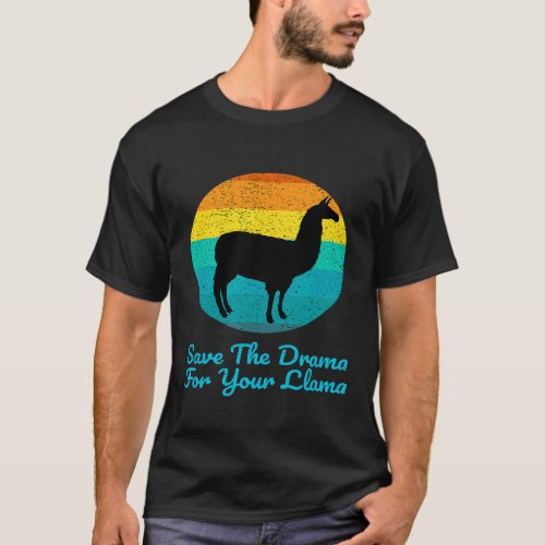 Save the Drama for Your Llama Cute Retro Style Lla T-Shirt