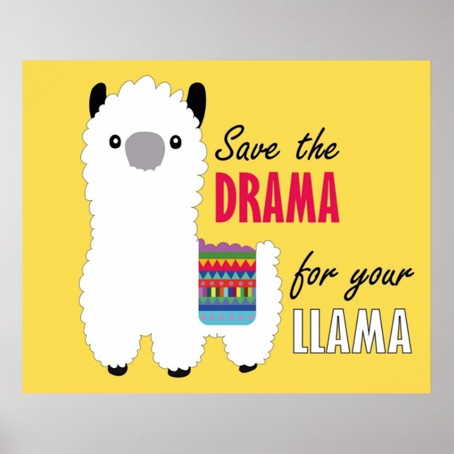 Save the drama for your llama poster (Front)