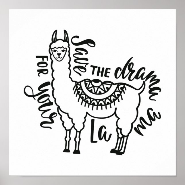 Save The Drama For Your Llama Poster (Front)