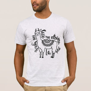Save The Drama For Your Llama T-Shirt