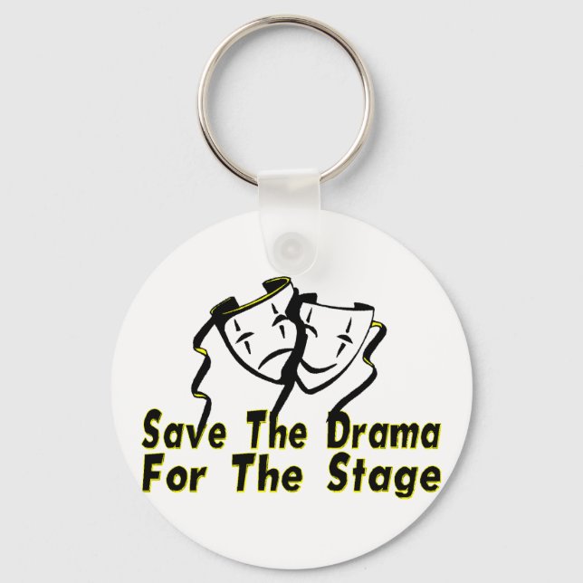 Save The Drama Keychain (Front)