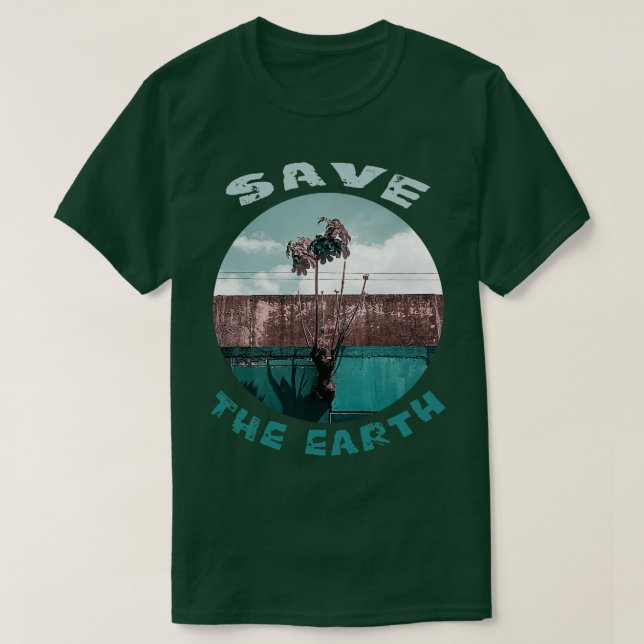 save the earth 2 T-Shirt (Design Front)