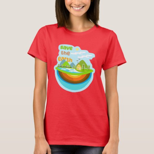 Save The Earth Campaign Design T_Shirt