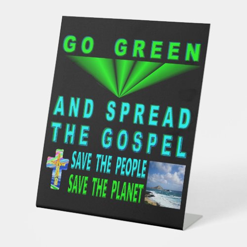 Save The Earth Pedestal Sign