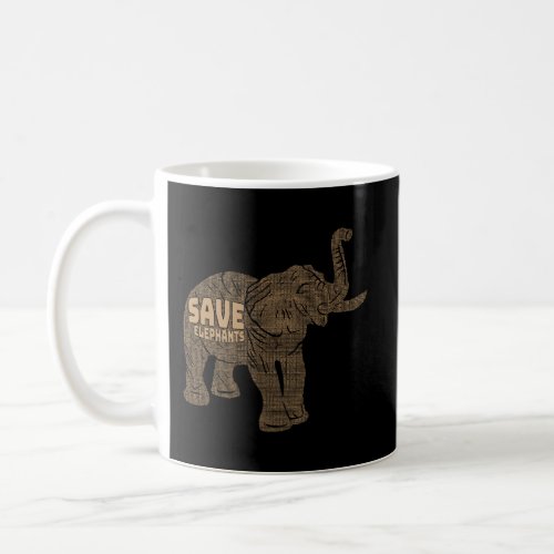 Save The Elephant Hoodie For Elephant Lovers Eleph Coffee Mug