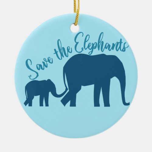 Save the Elephants Ceramic Ornament