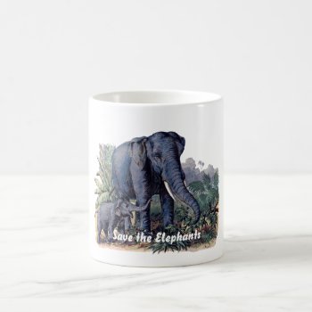 Save The Elephants Coffee Mug by BluePress at Zazzle