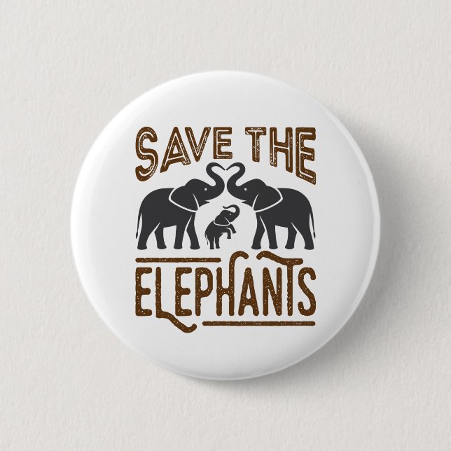 Save the Elephants Elephant Lover Protect Wildlife Button (Front)