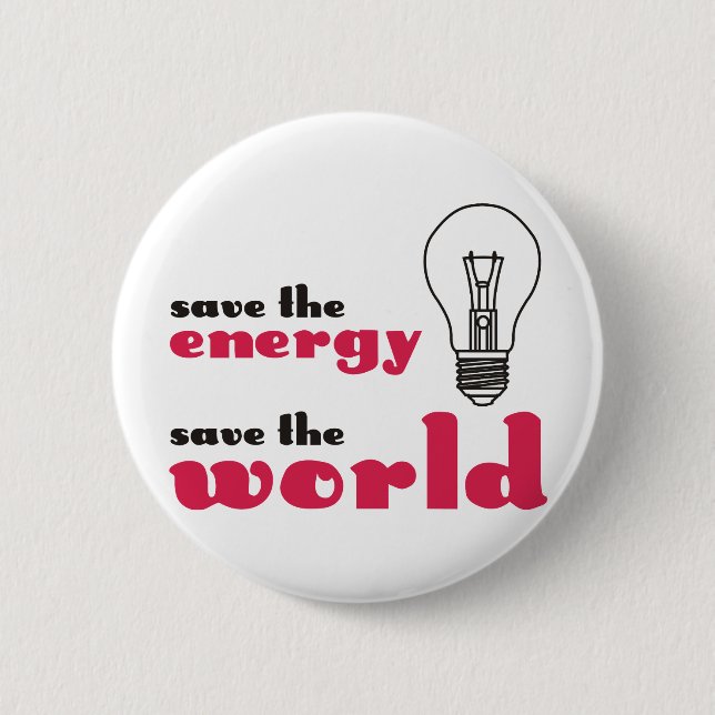 Save the Energy, Save the World Button (Front)