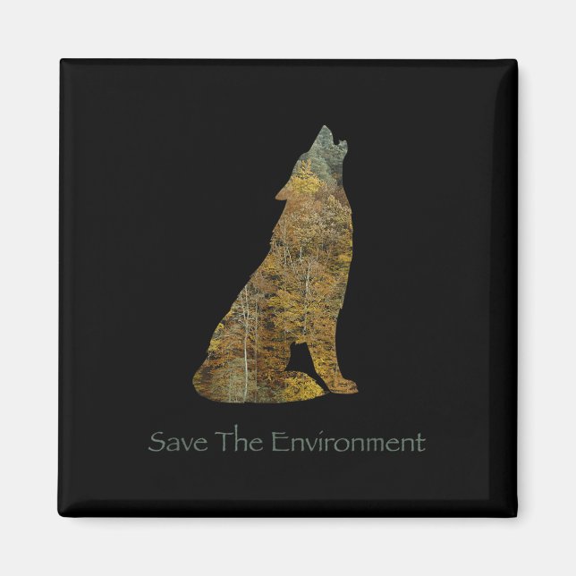 Save The Environment Wolf Silhouette Environmental Magnet (Front)