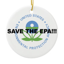 Save the EPA Ceramic Ornament