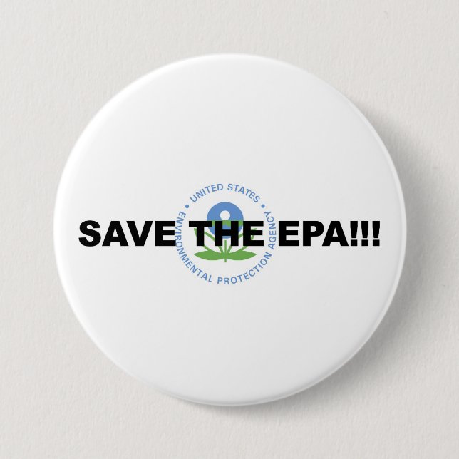 Save the EPA! Protest! Pinback Button (Front)