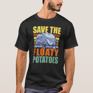Save The Floaty Potatoes Chubby Mermaid Manatee T-Shirt