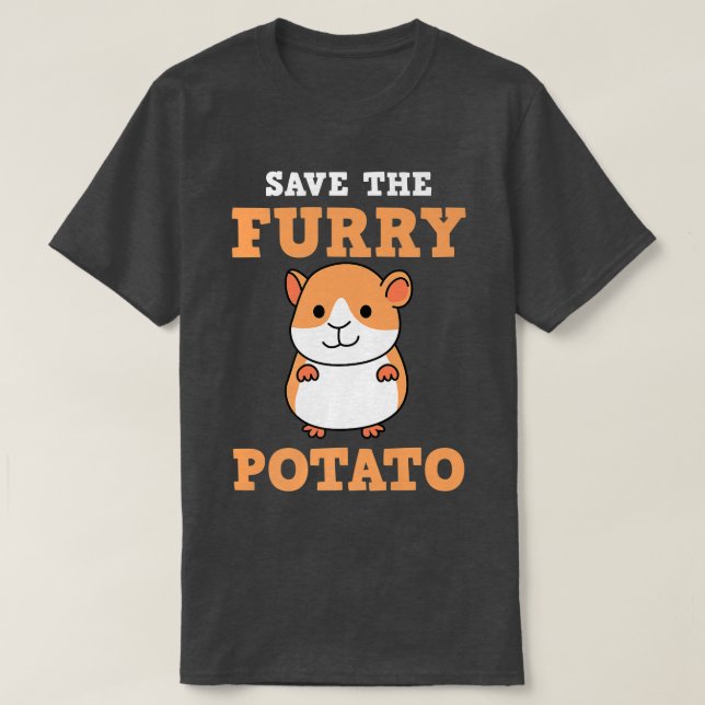 Save The Furry Potato Funny Guinea Pig Hamster Pet T-Shirt (Design Front)