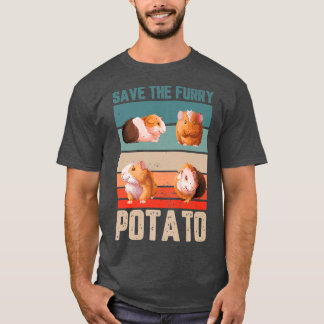 Save the furry potato Gifts for a Guinea Pig Fan T-Shirt