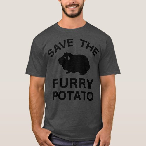 Save The Furry Potato  Guinea Pig Hamster Owner T_Shirt