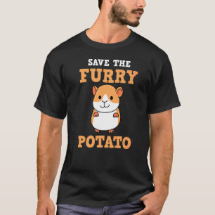 Save The Furry Potato  Guinea Pig Hamster Pet T-Shirt