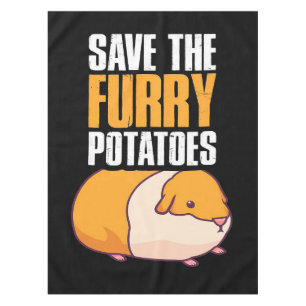 Save The Furry Potatoes Cute Animal Lover Gift Tablecloth