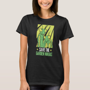Save The Garden Ninjas Entomology Insect Praying T-Shirt