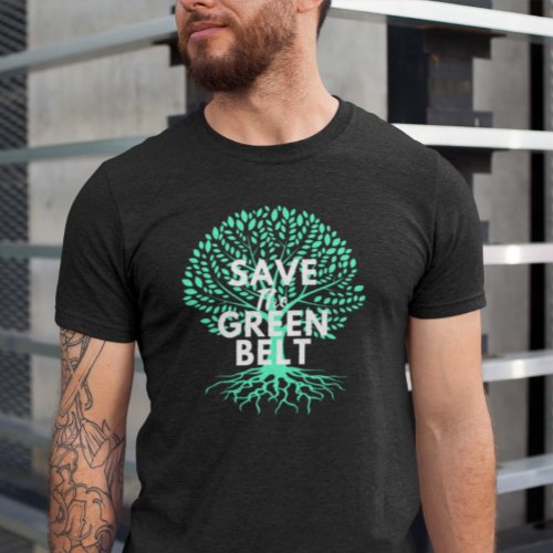Save The Greenbelt T_Shirt