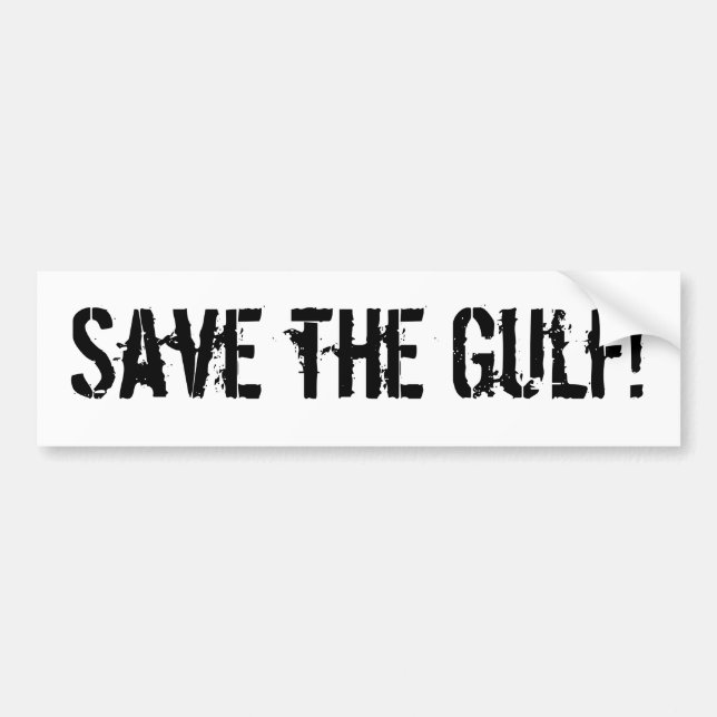 Save the Gulf! Bumper Sticker (Front)