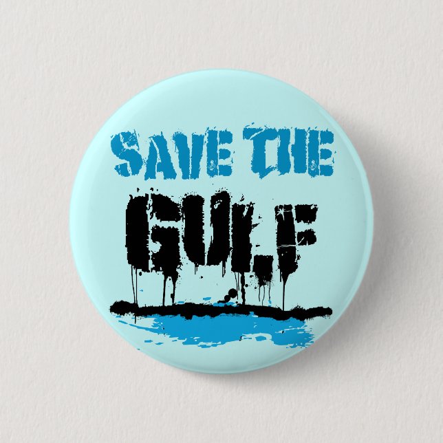SAVE THE GULF PINBACK BUTTON (Front)