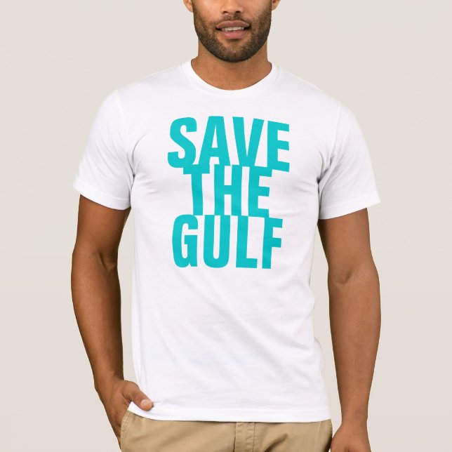 SAVE THE GULF T-Shirt (Front)