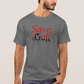 SAVE THE GULF T-Shirt