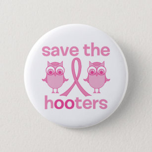 Save The Hooters Pinback Button