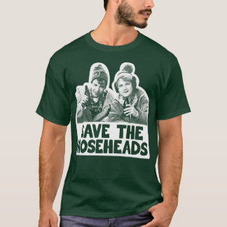 Save the Hoseheads T-Shirt