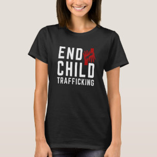 Save The Kids End Child Trafficking Stop Human Tra T-Shirt