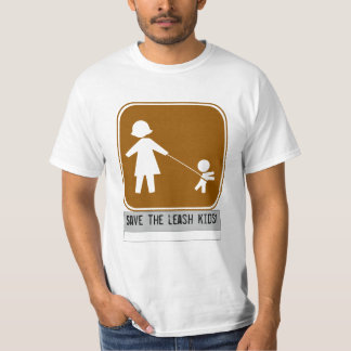 Save the leash kids! T-Shirt