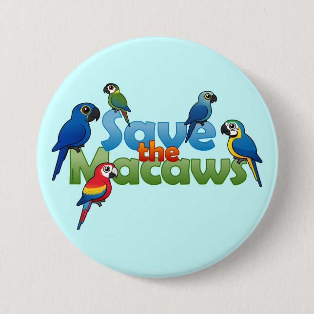 Save the Macaws Pinback Button (Front)