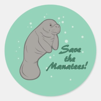 Save The Manatees! Classic Round Sticker by SakuraDragon at Zazzle