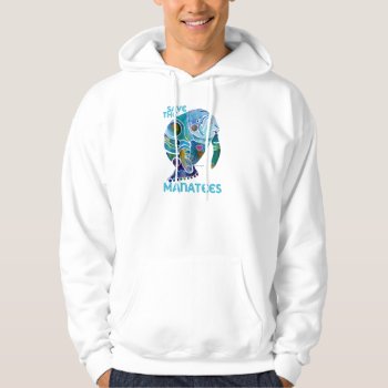 Save The Manatees Hooded Sweatshirt by Whimzicals at Zazzle