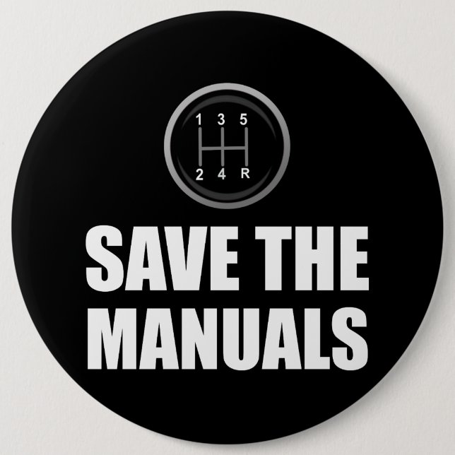 Save The Manual Stick Shift Cars Funny Button (Front)